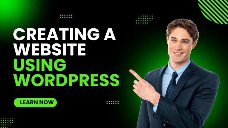 Creating a Website Using WordPress