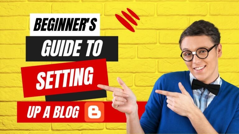 Beginner's Guide to Setting Up a Blog